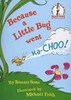 Because a little bug went ka-choo! (Hardcover) - Rosetta Stone Photo
