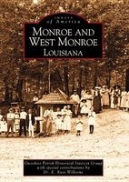 Monroe and West Monroe, Louisiana (Paperback, 1st ed) - Ouachita Parish Historic Interest Group Photo