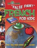 False Paw! French for Kids (Paperback) (English, French, Staple bound) - Carole Marsh Photo
