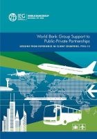  Support to Public-Private Partnerships - Lessons from Experience in Client Countries, FY02-12 (Paperback) - World Bank Group Photo