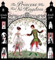 The Princess Who Had No Kingdom (Hardcover) - Ursula Jones Photo