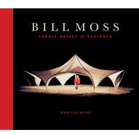 Bill Moss - Fabric Artist & Designer (Hardcover) - Marilyn Moss Photo