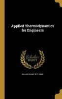Applied Thermodynamics for Engineers (Hardcover) - William Duane 1877 Ennis Photo