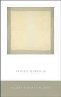 Prairie Harbour (Paperback) - Garry Thomas Morse Photo