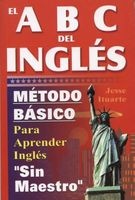 ABCs del Ingles: Metodo Basico Para Aprender Sin Maestro (Spanish, Paperback) - Jessse Ituarte Photo