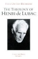 The Theology of Henri De Lubac (Paperback) - Hans Urs Von Balthasar Photo