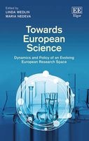 Towards European Science - Dynamics and Policy of an Evolving European Research Space (Hardcover) - Linda Wedlin Photo
