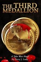 The Third Medallion - A Tyler West Novel (Paperback) - Perry J Ludy Photo