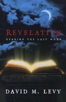 Revelation - Hearing the Last Word (Paperback) - David M Levy Photo