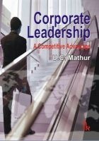Corporate Leadership - A Competitive Advantage (Paperback) - UC Mathur Photo