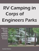 RV Camping in Corps of Engineers Parks - Guide to Over 600 Corps-Managed Campgrounds on Nearly 200 Lakes Around the Country (Paperback) - Roundabout Publications Photo