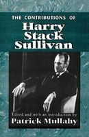 The Contributions of Harry Sack Sullivan (Paperback, New edition) - Patrick Mullahy Photo