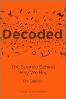 Decoded - The Science Behind Why We Buy (Hardcover, New) - Phil Barden Photo