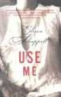 Use ME (Paperback, Perennial ed) - Elissa Schappell Photo