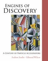 Engines of Discovery - A Century of Particle Accelerators (Hardcover) - Andrew M Sessler Photo