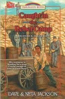 Caught in the Rebel Camp - Introducing Frederick Douglass (Paperback) - Dave Jackson Photo