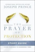 The Prayer of Protection Study Guide - Living Fearlessly in Dangerous Times (Paperback) - Joseph Prince Photo
