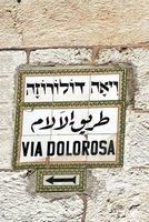 Original Street Sign Via Dolorosa in Old City Jerusalem Israel Journal - 150 Page Lined Notebook/Diary (Paperback) - Cool Image Photo