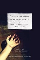 On the Many Deaths of Amanda Palmer - And the Many Crimes of Tobias James (Hardcover) - Rohan Kriwaczek Photo