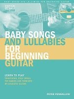 Baby Songs and Lullabies for Beginning Guitar - Learn to Play Traditional Folk Songs for Babies and Toddlers on Acoustic Guitar (Paperback) - Peter Penhallow Photo