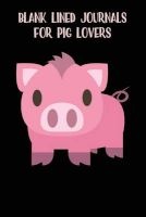 Blank Lined Journals for Pig Lovers - Pig Emoji - Blank Lined Notebook - 6x9 - 108 Pages (Paperback) - Passion Imagination Journals Photo