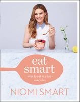 Eat Smart - What to Eat in a Day - Every Day (Hardcover) - Niomi Smart Photo