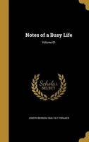 Notes of a Busy Life; Volume 01 (Hardcover) - Joseph Benson 1846 1917 Foraker Photo