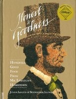Honest to Goodness: Honestly Good Food from Mr. Lincoln's Hometown (Hardcover) - Susan Helm Photo