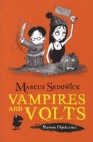 Vampires and Volts (Paperback) - Marcus Sedgwick Photo