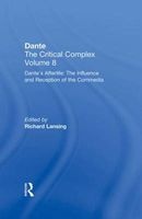 Dante's Afterlife: The Commedia Reborn in Art, Volume 8 - Dante: The Critical Complex (Hardcover) - Richard Lansing Photo