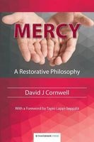 Mercy - A Restorative Philosophy (Paperback) - David J Cornwell Photo