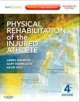 Physical Rehabilitation of the Injured Athlete (Hardcover, 4th Revised edition) - James R Andrews Photo
