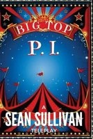 Big Top P.I. (Paperback) - Sean Sullivan Photo