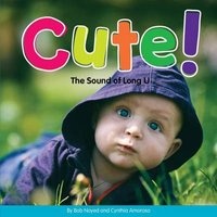 Cute! - The Sound of Long U (Hardcover) - Bob Noyed Photo