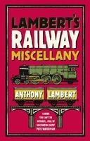 Lambert's Railway Miscellany (Paperback) - Anthony Lambert Photo