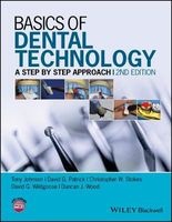 Basics of Dental Technology - A Step by Step Approach (Paperback, 2nd Revised edition) - Tony Johnson Photo