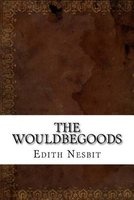 The Wouldbegoods (Paperback) - Edith Nesbit Photo
