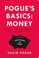 Pogue's Basics: Money - Essential Tips and Shortcuts (That No One Bothers to Tell You) about Beating the System (Paperback) - David Pogue Photo