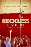 Reckless Devotion - 365 Days of Inspiration (Paperback) - Heidi Baker Photo