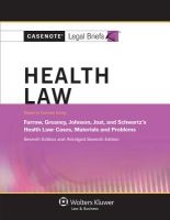 Casenote Legal Briefs - Health Law, Keyed to Furrow, Greaney, Johnson, Jost, and Schwartz's, Seventh Edition (Paperback, 7th) - Casenotes Photo
