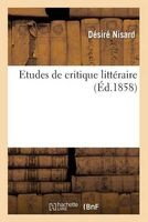 Etudes de Critique Litteraire (French, Paperback) - Nisard D Photo