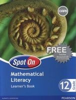 Spot on Mathematical Literacy CAPS - Gr 12: Learner's Book (Paperback) -  Photo