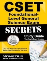 CSET Foundational-Level General Science Exam Secrets Study Guide - CSET Test Review for the California Subject Examinations for Teachers (Paperback) - Mometrix Media LLC Photo