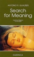Search for Meaning - Exploring Religions of the World (Paperback) - Antonio R Gualtieri Photo