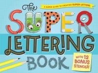 The Super Lettering Book (Paperback, First Edition, Spiral) -  Photo