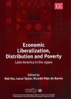Economic Liberalization, Distribution and Poverty - Latin America in the 1990s (Hardcover, illustrated edition) - Lance Taylor Photo