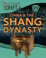 China and the Shang Dynasty (Hardcover, Illustrated edition) - Jillian Powell Photo