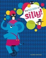 The Big Book of Silly (Board book) - Natalie Marshall Photo