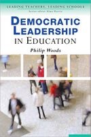 Democratic Leadership in Education (Paperback) - Philip Woods Photo