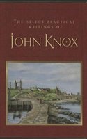 The Select Practical Writings of  (Hardcover) - John Knox Photo